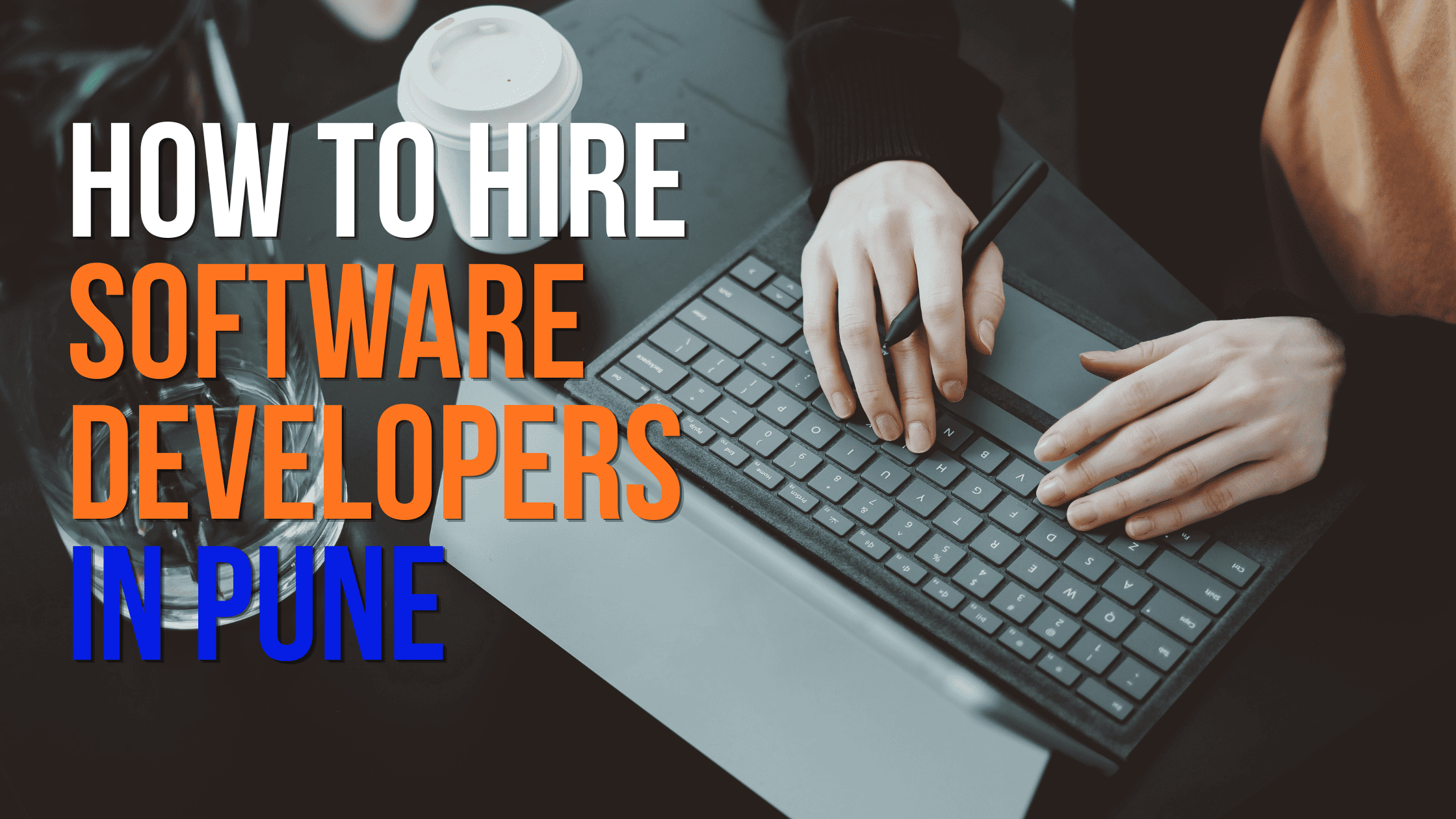 How To Hire Software Developers In Pune